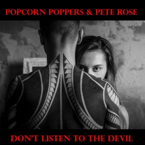 Download track Don't Listen To The Devil Popcorn Poppers