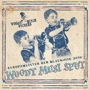 Download track Der Oberösterreicher Marsch Woody Blech Peckers