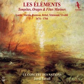 Download track Les Elements, 1737 - Ramage: L'Air Le Concert Des NationsLes Eléments