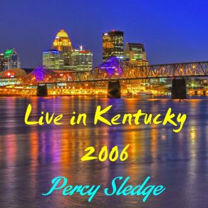 Download track Twenty-Four-Seven, Three-Sixty-Five (Live) Percy Sledge