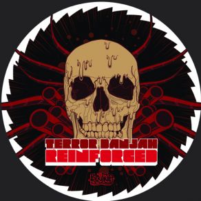 Download track Reinforced Terror Danjah