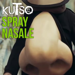 Download track Spray Nasale (Radio Edit) KuTso