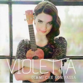 Download track Dimmi Che Non Passa Violetta