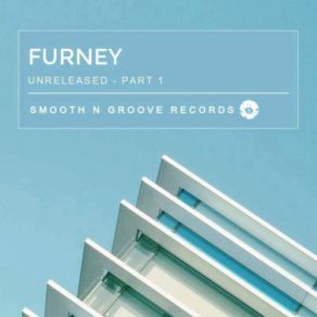 Download track Now That I've Found You (Original Mix) Furney