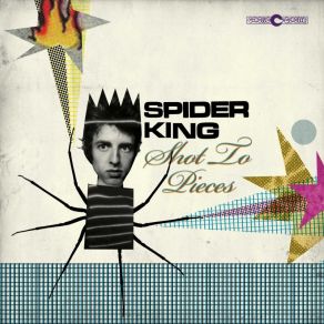 Download track Shot To Pieces (Part One) Spider King