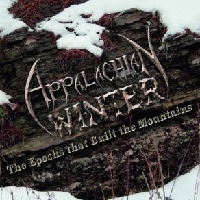 Download track Hymn To The Ancient Mountains Appalachian Winter