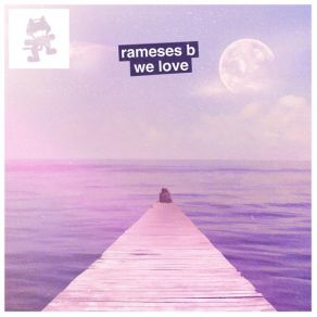 Download track We Love Rameses B