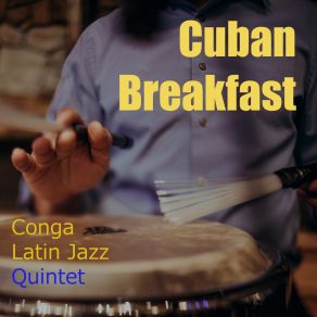 Download track Parranda Of The Remedies Conga Latin Jazz Quintet