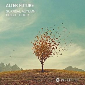 Download track Surreal Autumn (Original Mix) Alter Future