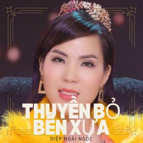 Download track Thuyền Bỏ Bến Xưa Diep Hoai NgocHuynh Nhat Huy