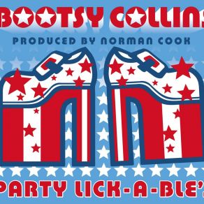 Download track Party Lick-A-Ble's (Headrush Remix) Bootsy Collins