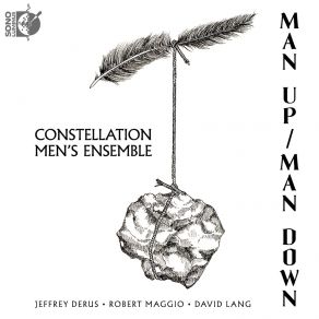 Download track Maggio: Man Up / Man Down VIII. Flower Beds Constellation Men's Ensemble