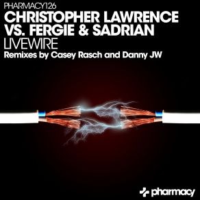 Download track Livewire (Danny JW Remix) Fergie, Christopher Lawrence, Sadrian