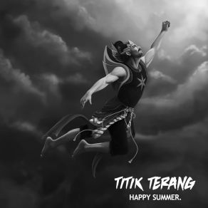 Download track Titik Terang Happy Summer