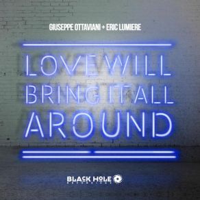 Download track Love Will Bring It All Around (Radio Edit) Giuseppe Ottaviani, Eric Lumiere