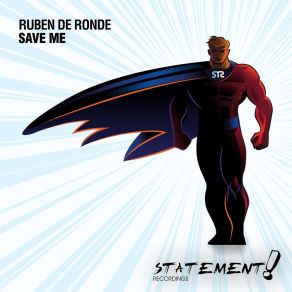 Download track Save Me (Extended Mix) Ruben De Ronde