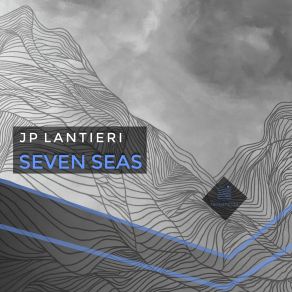 Download track Seven Seas (Original Mix) JP Lantieri