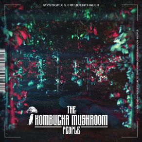 Download track The Kombucha Mushroom People Peter Freudenthaler