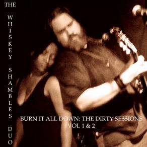 Download track Hush Now, Don't You Cry The Whiskey Shambles Duo