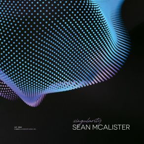 Download track Singularity (Extended Mix) Sean McAlister