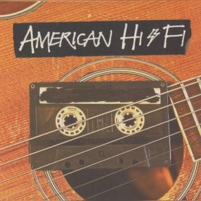 Download track What About Today (Acoustic) American Hi - Fi