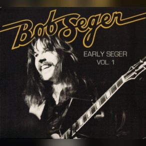 Download track Get Out Of Denver Bob Seger