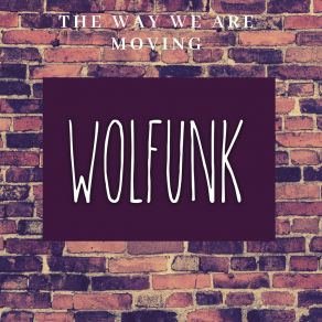 Download track Not My Type Wolfunk