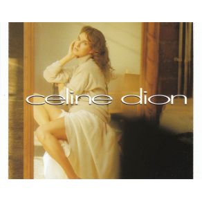 Download track Did You Give Enough Love Céline Dion