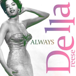 Download track I'll Always Be In Love With You DELLA REESE