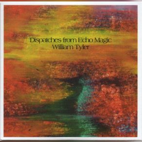 Download track Our Lady Of The Desert William Tyler