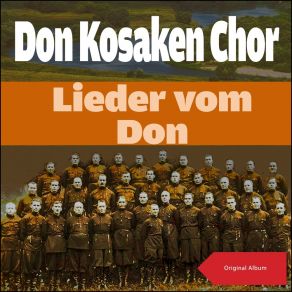 Download track Goldene Zeit Der Don Kosaken Chor