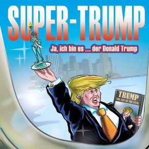 Download track Ja Ich Bin Es... Der Donald Trump (Instrumental) Supertrump