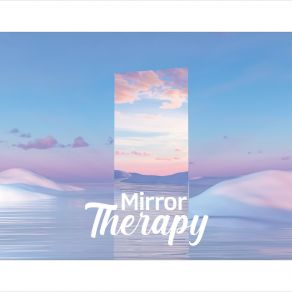 Download track Mirror Therapy (Nature Breathing) Inum