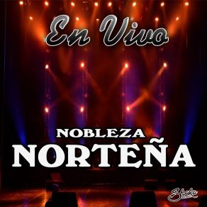 Download track Los Vergelitos (En Vivo) Nobleza Nortena