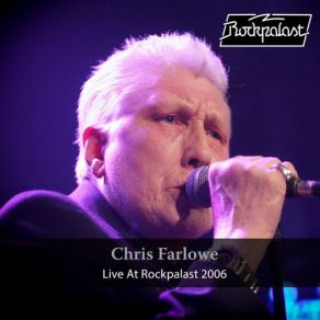 Download track I'll Sing The Blues For You (Live, Crossroads Festival, 2006 Bonn) Chris Farlowe