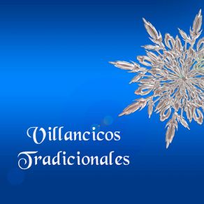 Download track Vienes De Las Estrellas (Villancico Italiano, Tu Scendi Dalle Stelle) Canciones De Navidad