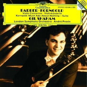 Download track Barber, Concerto For Violin And Orchestra, Op. 14 - II. Andante Gil Shaham, London Symphony Orchestra And Chorus