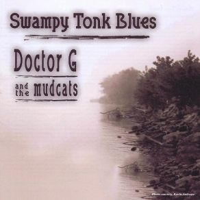 Download track It's The Blues Tonight The Mudcats, Doctor G