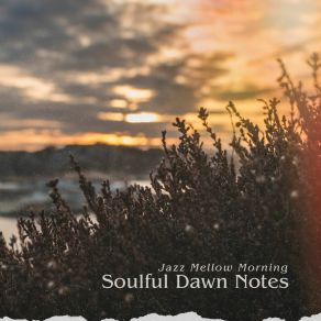 Download track Harmonies In Dawn's Embrace Jazz Mellow Morning
