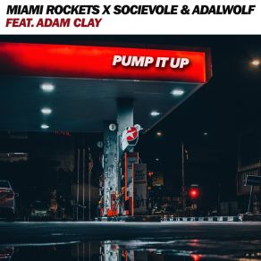 Download track Pump It Up (Radio Mix) Adam Clay