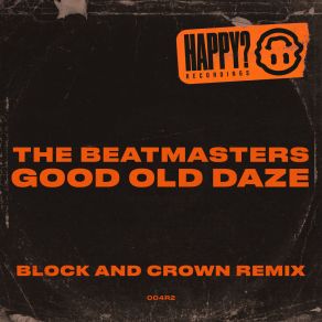 Download track Good Old Daze (Block & Crown Power Extended Remix) The BeatmastersBlock, Block & Crown