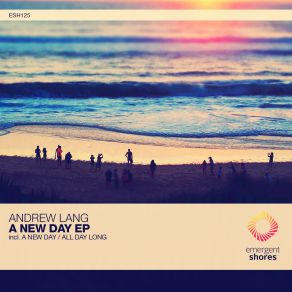 Download track A New Day Andrew Lang