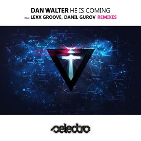 Download track He Is Coming (Danil Gurov Remix) Dan WalterDanil Gurov