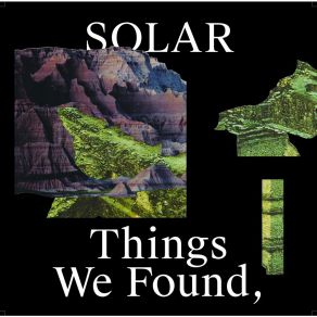 Download track Things We Found, But Left Behind Solar