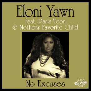 Download track No Excuses Paris Toon, Eloni Yawn, Mothers Favourite Child