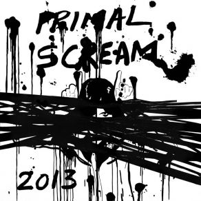 Download track 2013 (Andrew Weatherall Dub) Primal ScreamAndrew Weatherall