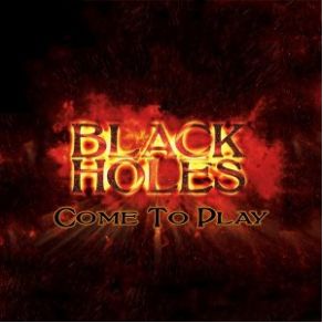 Download track Come To Play Black Holes