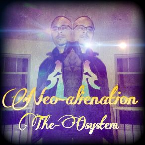 Download track Neo-Alienation II The-Osystem