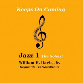 Download track Keeps On Coming Jazz 1 The Soloist