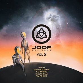 Download track JOOF Editions Vol. 5 (Continuous DJ Mix) Paul Thomas, John '00' Fleming, Tim Penner, Gai Barone